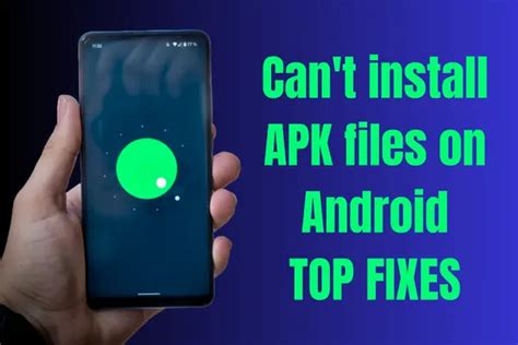 Can’t install an APK in Android Phone .
